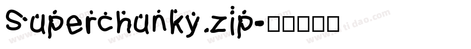 Superchunky.zip字体转换