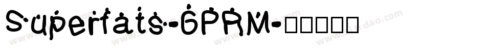Superfats-6PRM字体转换
