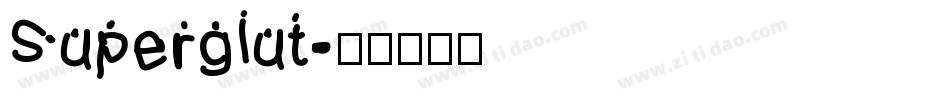 Superglut字体转换
