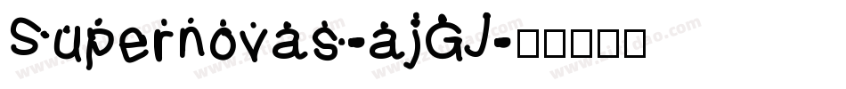 Supernovas-ajGJ字体转换