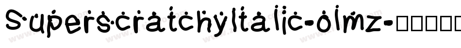 SuperscratchyItalic-olmz字体转换