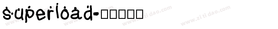 superload字体转换