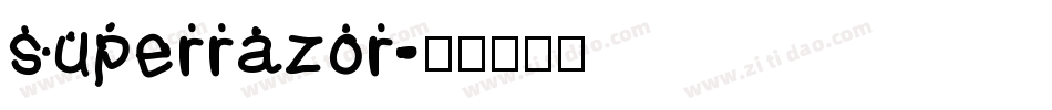 superrazor字体转换