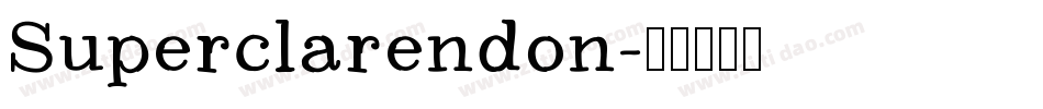 Superclarendon字体转换