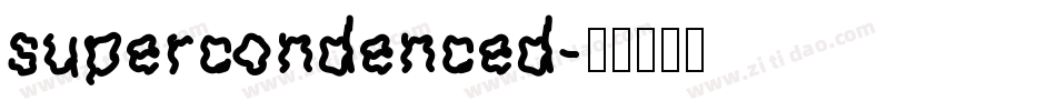 supercondenced字体转换