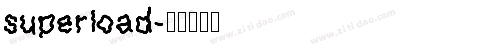 superload字体转换