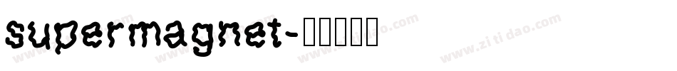 supermagnet字体转换