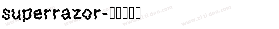 superrazor字体转换