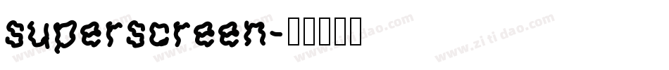 superscreen字体转换