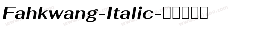 Fahkwang-Italic字体转换