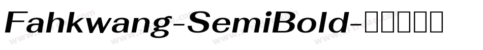 Fahkwang-SemiBold字体转换