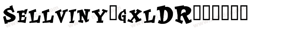 Sellviny-gxlDR字体转换