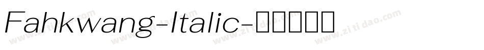 Fahkwang-Italic字体转换