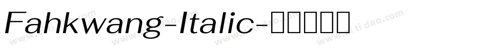 Fahkwang-Italic字体转换