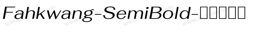 Fahkwang-SemiBold字体转换