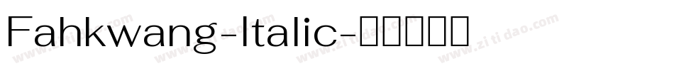 Fahkwang-Italic字体转换