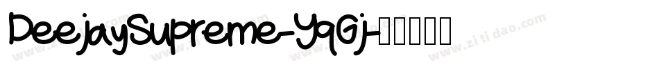 DeejaySupreme-YqGj字体转换
