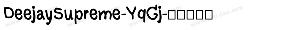 DeejaySupreme-YqGj字体转换