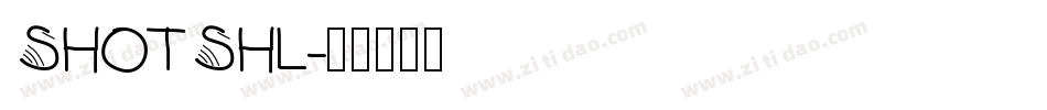 SHOTSHL字体转换