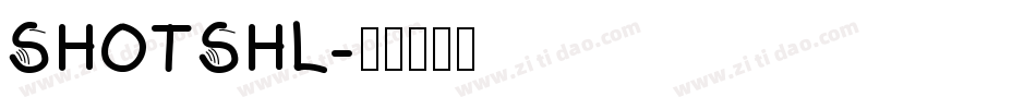 SHOTSHL字体转换