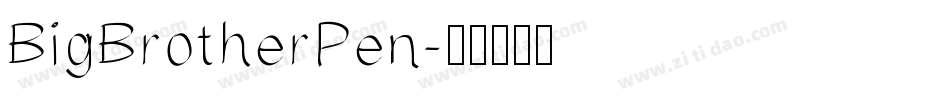 BigBrotherPen字体转换