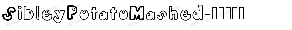 SibleyPotatoMashed字体转换