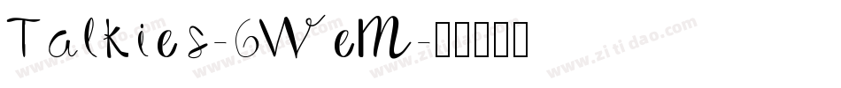 Talkies-6WeM字体转换