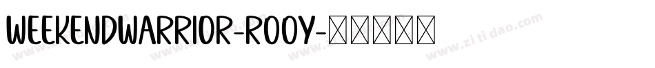 WeekendWarrior-r00y字体转换