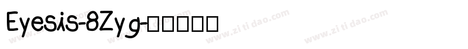 Eyesis-8Zyg字体转换