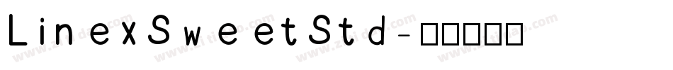 LinexSweetStd字体转换