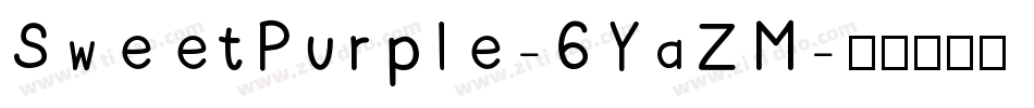 SweetPurple-6YaZM字体转换