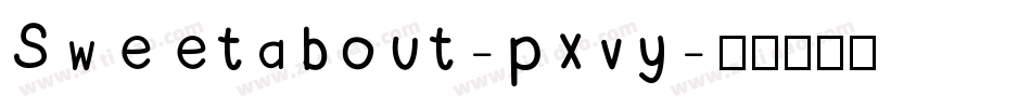 Sweetabout-pxvy字体转换