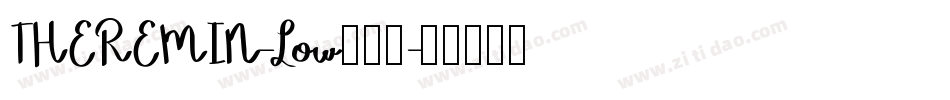 THEREMIN-Low生成器字体转换