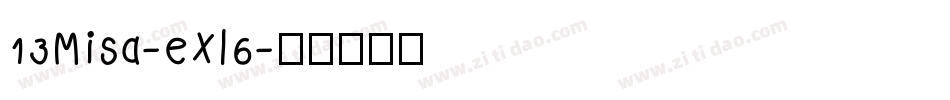 13Misa-eXl6字体转换
