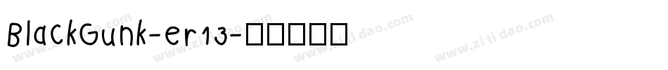 BlackGunk-er13字体转换