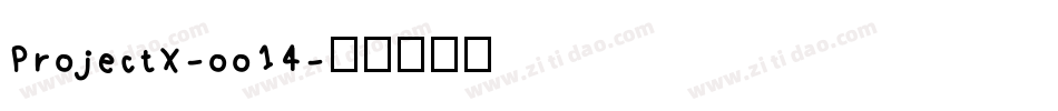 ProjectX-oo14字体转换