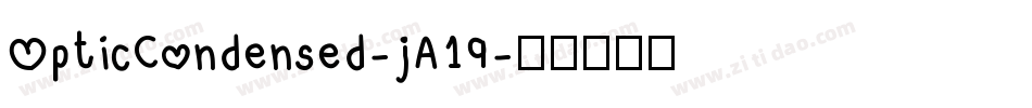 OpticCondensed-jA19字体转换