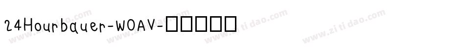 24Hourbauer-W0AV字体转换