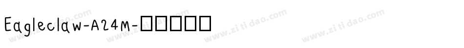 Eagleclaw-A24M字体转换