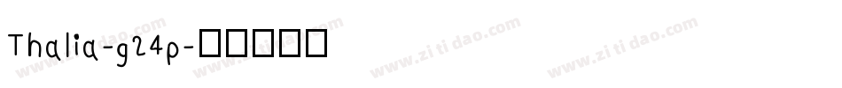 Thalia-g24p字体转换