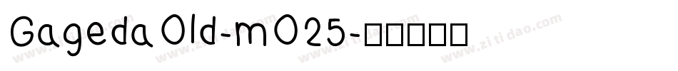 GagedaOld-mO25字体转换