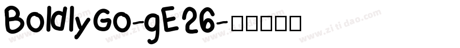 BoldlyGo-gE26字体转换