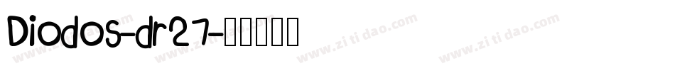 Diodos-dr27字体转换