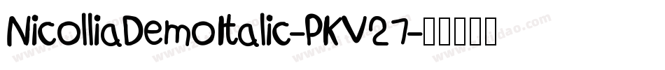 NicolliaDemoItalic-PKV27字体转换