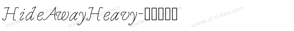 HideAwayHeavy字体转换