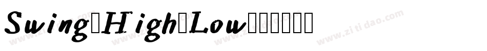 Swing-High-Low字体转换