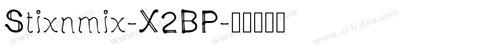 Stixnmix-X2BP字体转换