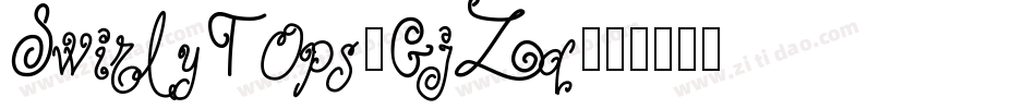 SwirlyTops-GjZq字体转换