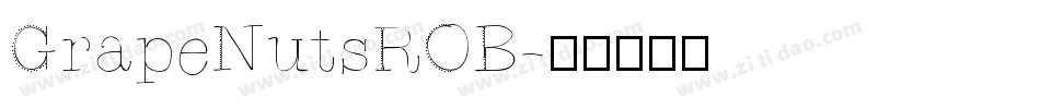 GrapeNutsROB字体转换