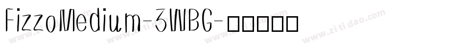 FizzoMedium-3WBG字体转换